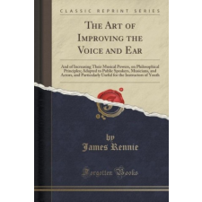 Art of Improving the Voice and Ear – James Rennie idegen nyelvű könyv