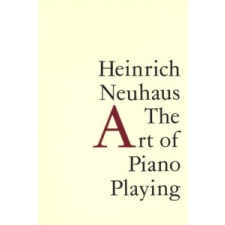 Art of Piano Playing – Heinrich Neuhaus idegen nyelvű könyv