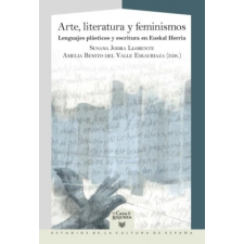  Arte, literatura y feminismos. Lenguajes plásticos y escritos en Euskal Herria idegen nyelvű könyv