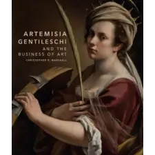  Artemisia Gentileschi and the Business of Art – Christopher R. Marshall idegen nyelvű könyv