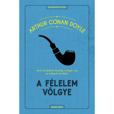 Arthur Conan Doyle - A félelem völgye regény