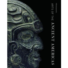 Arts of the Ancient Americas – Dorie Reents-Budet idegen nyelvű könyv