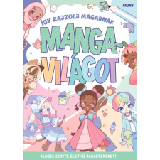Arunyi - Így rajzolj magadnak mangavilágot gyermek- és ifjúsági könyv