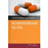  Arzneimittelkunde für PTA – Ralf Wemhöner,Heike Steen,Anne Julia Schrank,Hartmut Derendorf