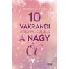 Ashley Elston - 10 vakrandi, hogy megtalált a nagy Őt