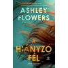 Ashley Flowers - A hiányzó fél