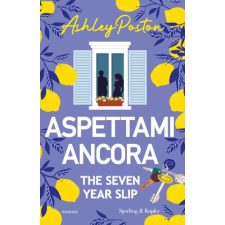 Aspettami ancora. The seven year slip – Ashley Poston idegen nyelvű könyv