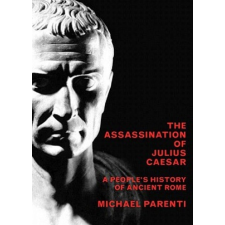 Assassination Of Julius Caesar – Michael Parenti idegen nyelvű könyv