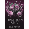 Aster Publishing Obsidian Sky | Jill Aster