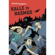 Astrid Lindgren Kalle és Rasmus gyermek- és ifjúsági könyv