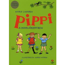 Astrid Lindgren PIPPI A KOMLÓKERTBEN gyermek- és ifjúsági könyv