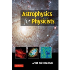  Astrophysics for Physicists – Arnab Rai Choudhuri idegen nyelvű könyv