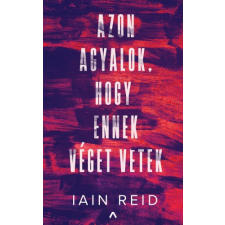 Athenaeum Azon agyalok, hogy ennek véget vetek regény