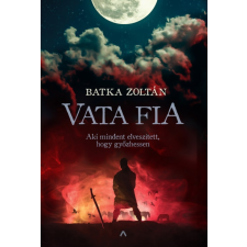 Athenaeum Batka Zoltán - Vata fia (új példány) irodalom