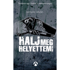 Athenaeum Halj meg helyettem! regény