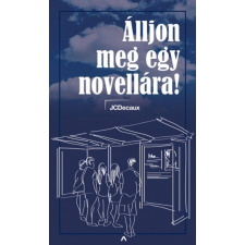 Athenaeum Kiadó Álljon meg egy novellára! irodalom