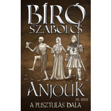 Athenaeum Kiadó Anjouk IX. - A pusztulás dala regény