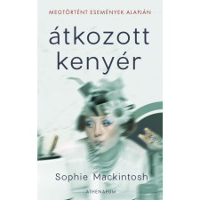 Athenaeum Kiadó Kft. Átkozott kenyér regény