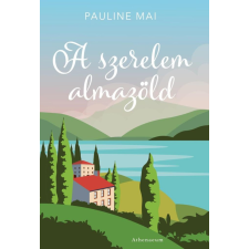Athenaeum Kiadó Pauline Mai - A szerelem almazöld regény