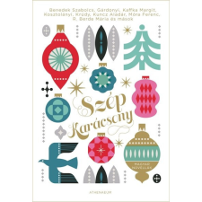 Athenaeum Kiadó Szép karácsony - Magyar novellák - Papp Sándor Zsigmond (szerk.) (kötött áras) regény