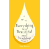 Atlantic Books Everything was Beautiful and Nothing Hurt | Ben Reeves