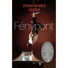 Atlantic Press Dunai-Kovács Liliána - Fénypont (új példány) gyermek- és ifjúsági könyv