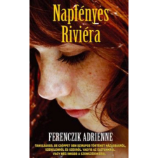 Atlantic Press Ferenczik Adrienne - Napfényes Riviéra regény