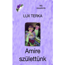 Atlantic Press Kiadó Amire születtünk regény