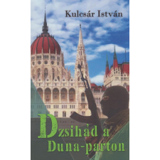 Atlantic Press Kiadó Dzsihád a Duna-parton regény