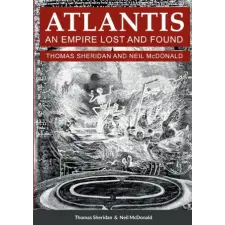  Atlantis, An Empire Lost and Found – Thomas Sheridan idegen nyelvű könyv