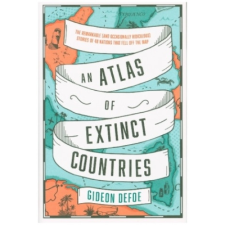  Atlas of Extinct Countries – Gideon Defoe idegen nyelvű könyv