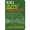 Atria Books 100 Deadly Skills: Survival Edition | Clint Emerson