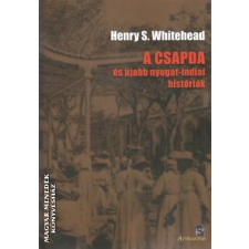 Attraktor A csapda és újabb nyugat-indiai históriák - Henry S. Whitehead irodalom