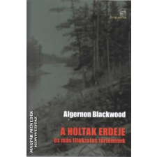 Attraktor A holtak erdeje - Algernon Blackwood egyéb könyv