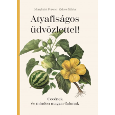 Atyafiságos üdvözlettel! társadalom- és humántudomány