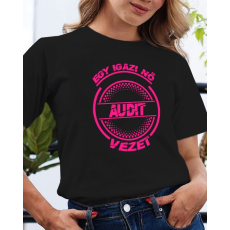  Audis póló, Igazi nő Audit vezet
