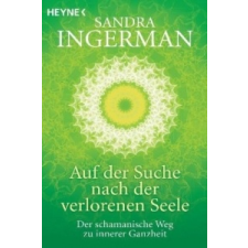 Auf der Suche nach der verlorenen Seele – Sandra Ingerman idegen nyelvű könyv