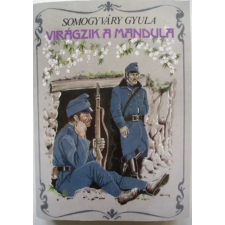 Auktor Könyvkiadó Virágzik a mandula... antikvárium - használt könyv