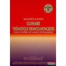 Aula Glossaire thématique franco-nongrois-Tematikus szó-és kifejezésgyűjtemény-francia tankönyv