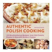  Authentic Polish Cooking – Marianna Dworak idegen nyelvű könyv