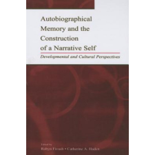  Autobiographical Memory and the Construction of A Narrative Self (Kniha) idegen nyelvű könyv