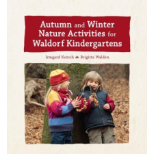  Autumn and Winter Nature Activities for Waldorf Kindergartens idegen nyelvű könyv