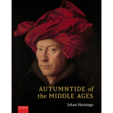 Autumntide of the Middle Ages – Anton van der Lem,Graeme Small idegen nyelvű könyv