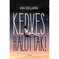 Ava Dellaira - Kedves halottak! gyermek- és ifjúsági könyv