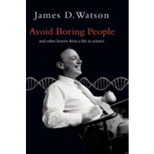  Avoid Boring People – James D. Watson idegen nyelvű könyv