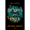 Ayana Gray - Beasts of Prey - Indul a vadászat