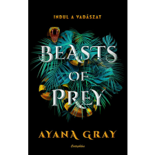 Ayana Gray - Beasts of Prey - Indul a vadászat gyermek- és ifjúsági könyv