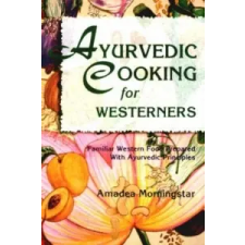  Ayurvedic Cooking for Westerners – Armadea Morningstar idegen nyelvű könyv
