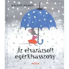  Az elvarázsolt egérkisasszony (5. kiadás) gyermek- és ifjúsági könyv