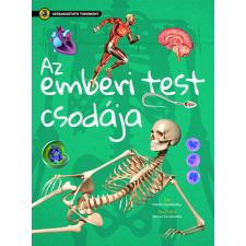  Az emberi test csodája - Szórakoztató tudomány gyermek- és ifjúsági könyv